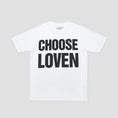 Load image into Gallery viewer, Lovenskate Choose Loven T-Shirt White