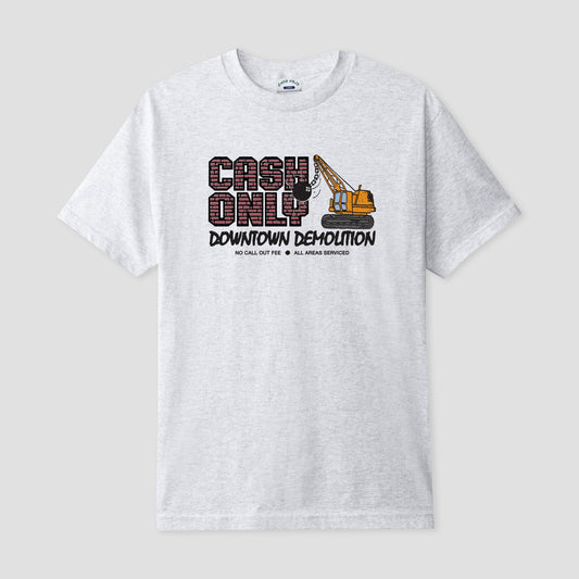Cash Only Demolition T-Shirt Ash