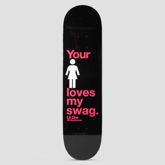 Girl 8.25 Loves my Swag Lil Dre Skateboard Deck Black