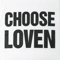 Load image into Gallery viewer, Lovenskate Choose Loven T-Shirt White
