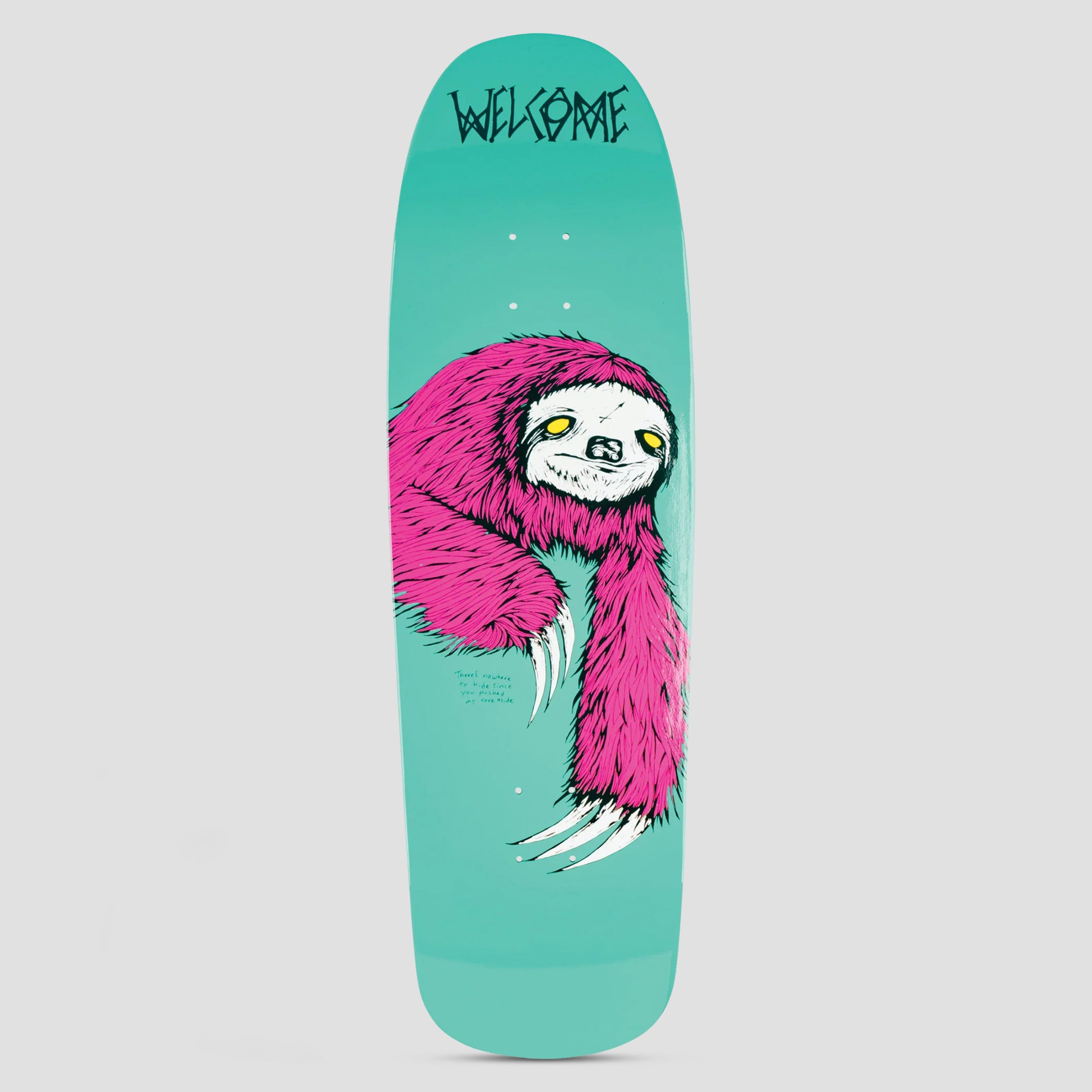 Welcome 9.75 Sloth Slappy Slap Skateboard Deck Teal Dip