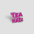 Load image into Gallery viewer, Lovenskate Drink Tea Get Rad Pin Badge
